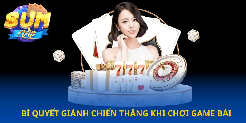 Hướng dẫn tân thủ tham gia sòng bài Sumvip